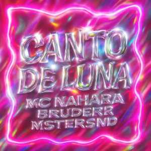 收聽MC NAHARA的CANTO DE LUNA - Tiktok Version (Explicit)歌詞歌曲