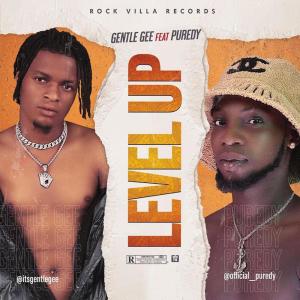 ดาวน์โหลดและฟังเพลง Level Up (feat. Puredy) พร้อมเนื้อเพลงจาก Gentle Gee