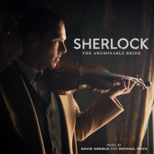 David Arnold的專輯Sherlock: The Abominable Bride (Original Television Soundtrack)
