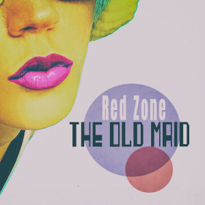 Album The Old Maid from Red Zone