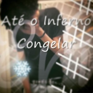 Tanay的專輯Até o Inferno Congelar (Explicit)