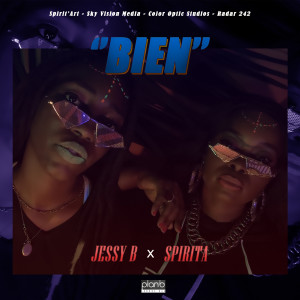 Listen to Bien (Explicit) song with lyrics from Jessy b