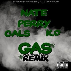 Album Gas [Remix] (feat. Cals & K.O) (Explicit) from Nate Perry