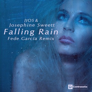 ดาวน์โหลดและฟังเพลง Falling Rain (Fede Garcia) (Remix) พร้อมเนื้อเพลงจาก Jjos