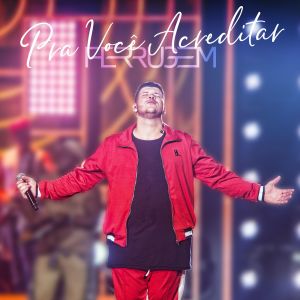 ดาวน์โหลดและฟังเพลง Pra você acreditar (Ao vivo) พร้อมเนื้อเพลงจาก Ferrugem