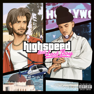 Lost Boy的專輯Highspeed (Explicit)