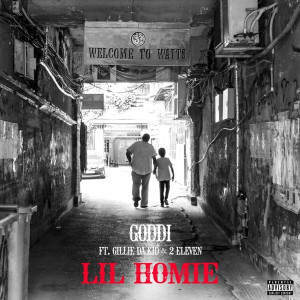 Listen to Lil Homie (Remix|Explicit) song with lyrics from Goddi