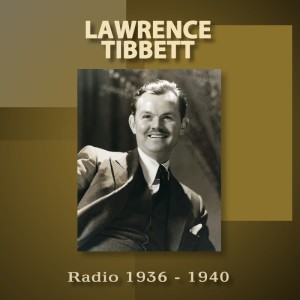 อัลบัม Radio 1936-1940 ศิลปิน Lawrence Tibbett
