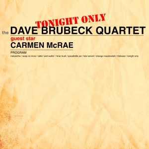 Dave Brubeck & Paul Desmond的專輯Tonight Only! (feat. Carmen Mcrae)