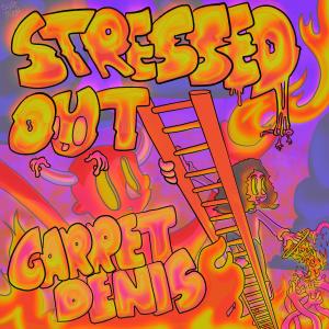 Listen to Stressed Out (Explicit) song with lyrics from Garret Denis