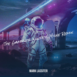 Listen to The Gambler (Remix) song with lyrics from Mark Lassiter