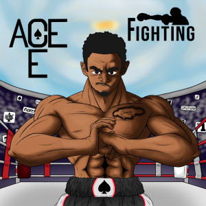 ดาวน์โหลดและฟังเพลง Fighting พร้อมเนื้อเพลงจาก Ace E
