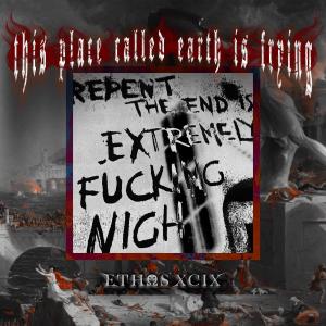 ETHOS XCIX的專輯this place called earth is frying (Explicit)