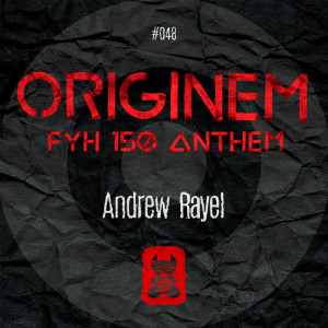 收聽Andrew Rayel的Originem (FYH 150 Anthem) (Extended Mix)歌詞歌曲