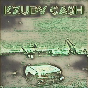 收听KXUDV的CASH歌词歌曲
