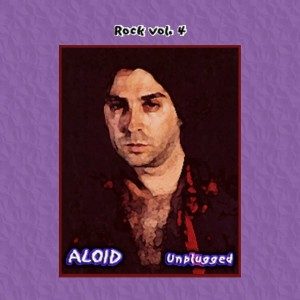 Aloid的專輯Rock Vol. 4: Aloid-Unplugged
