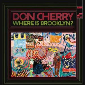 Don Cherry的專輯Where Is Brooklyn