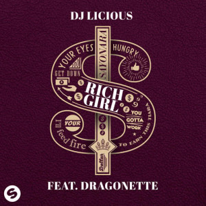 收聽DJ Licious的Rich Girl (feat. Dragonette)歌詞歌曲