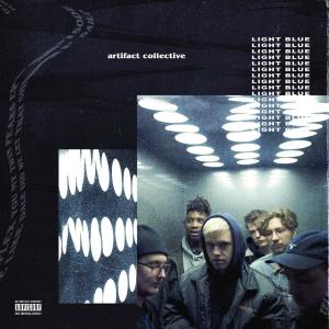 ดาวน์โหลดและฟังเพลง Light Blue (Explicit) พร้อมเนื้อเพลงจาก Artifact Collective
