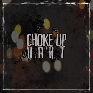 Choke Up的專輯Hart (Explicit)