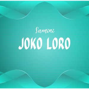 Joko Loro dari Samini