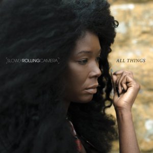 收聽Slowly Rolling Camera的All Things歌詞歌曲
