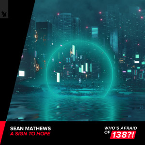 Dengarkan lagu A Sign To Hope nyanyian Sean Mathews dengan lirik