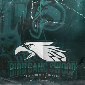 收聽ClizzyMoto的BirdGang "Swoop" (feat. Man-Man)歌詞歌曲