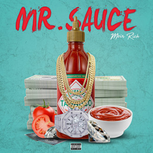 收听Meir Rich的Mr. Sauce歌词歌曲