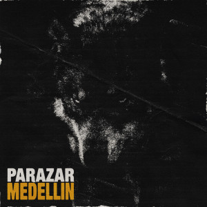 Parazar的专辑Medellin
