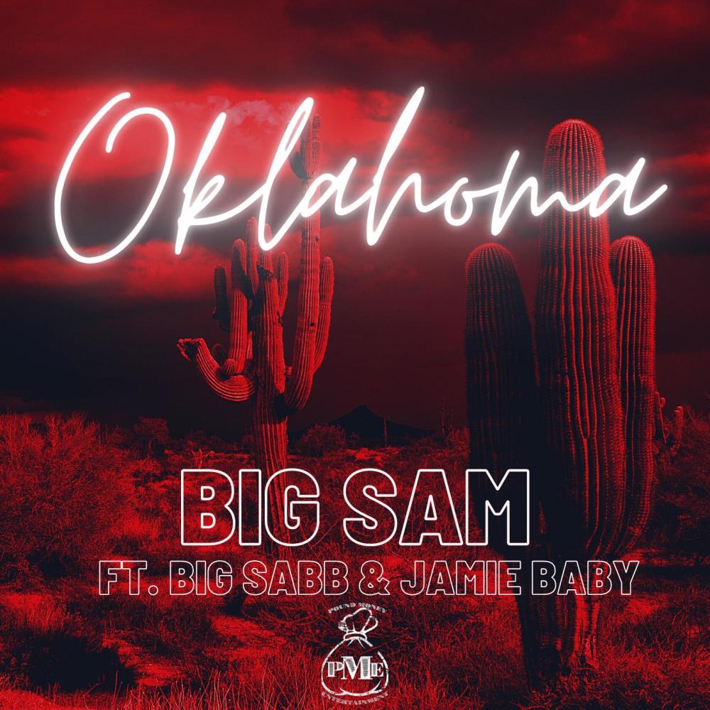 Oklahoma(feat. Big Sabb & Jamie Baby) (Explicit)