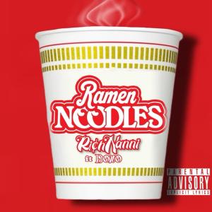 Rich Nanni的專輯Ramen Noodles (feat. Dono) [Explicit]