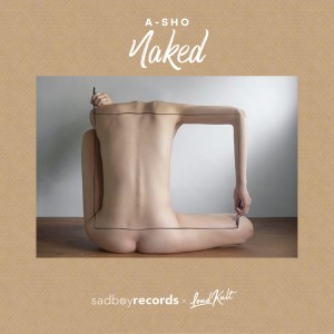 收聽A-SHO的Naked歌詞歌曲