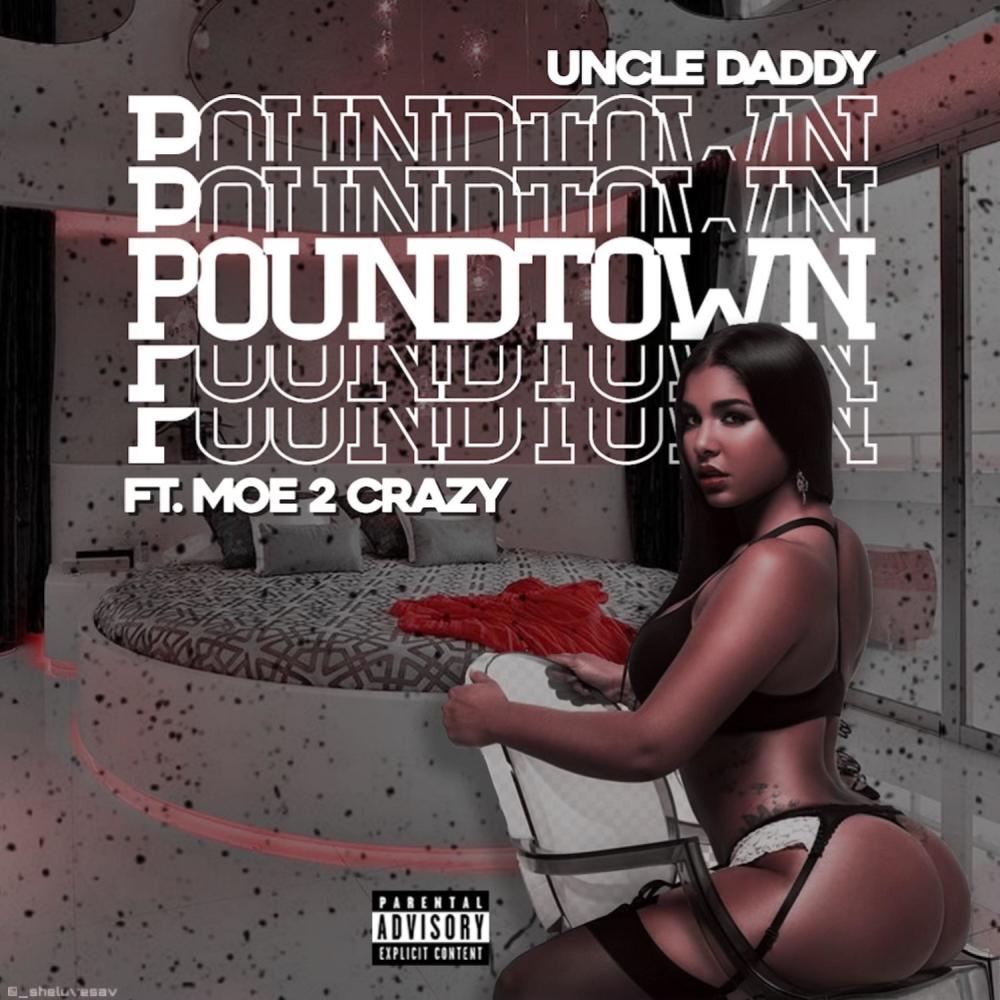 PoundTown (feat. Moe 2 Crazy) (Explicit)