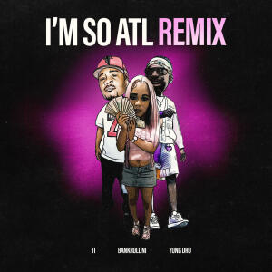 อัลบัม Im So ATL (Remix) [Explicit] ศิลปิน 