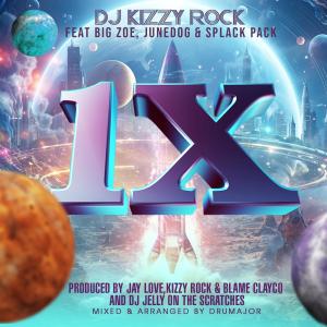 收聽DJ Kizzy Rock的1x (one-time) (feat. Big Zoe,June Dog,Splack Pack & Dj Jelly|Radio Edit)歌詞歌曲