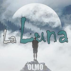 Listen to La Luna song with lyrics from Olmo