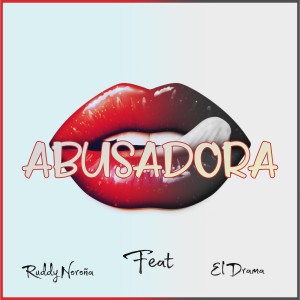 Ruddy Norona的專輯Abusadora