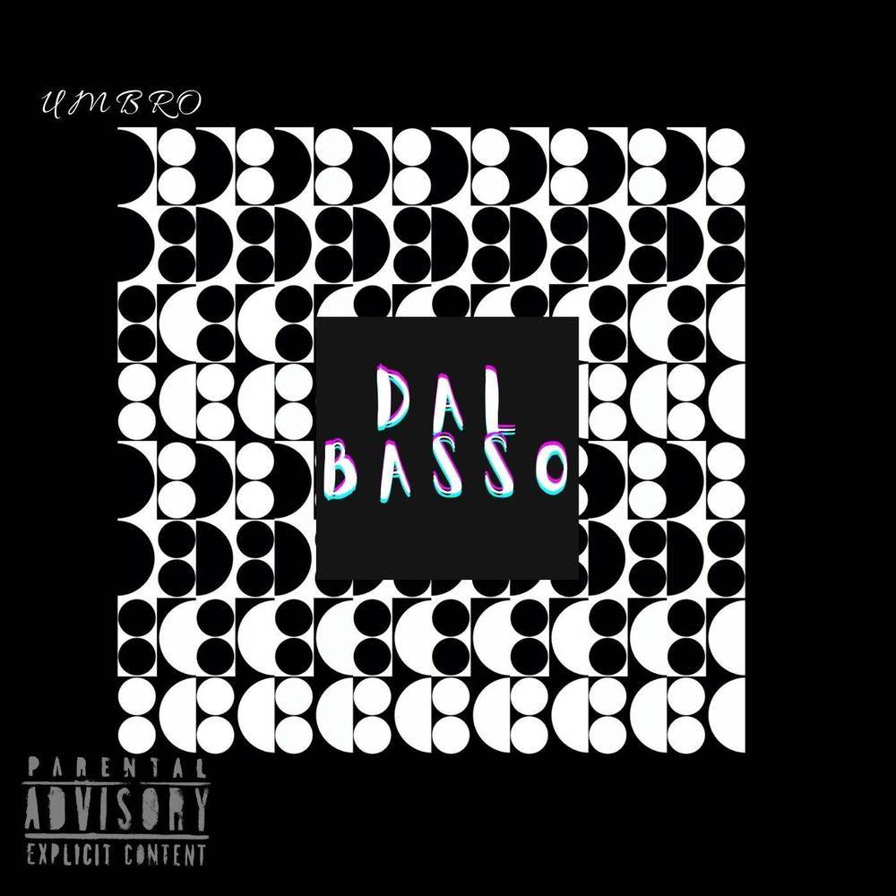 Dal Basso (Remastered) (Explicit) (Remastered|Explicit)