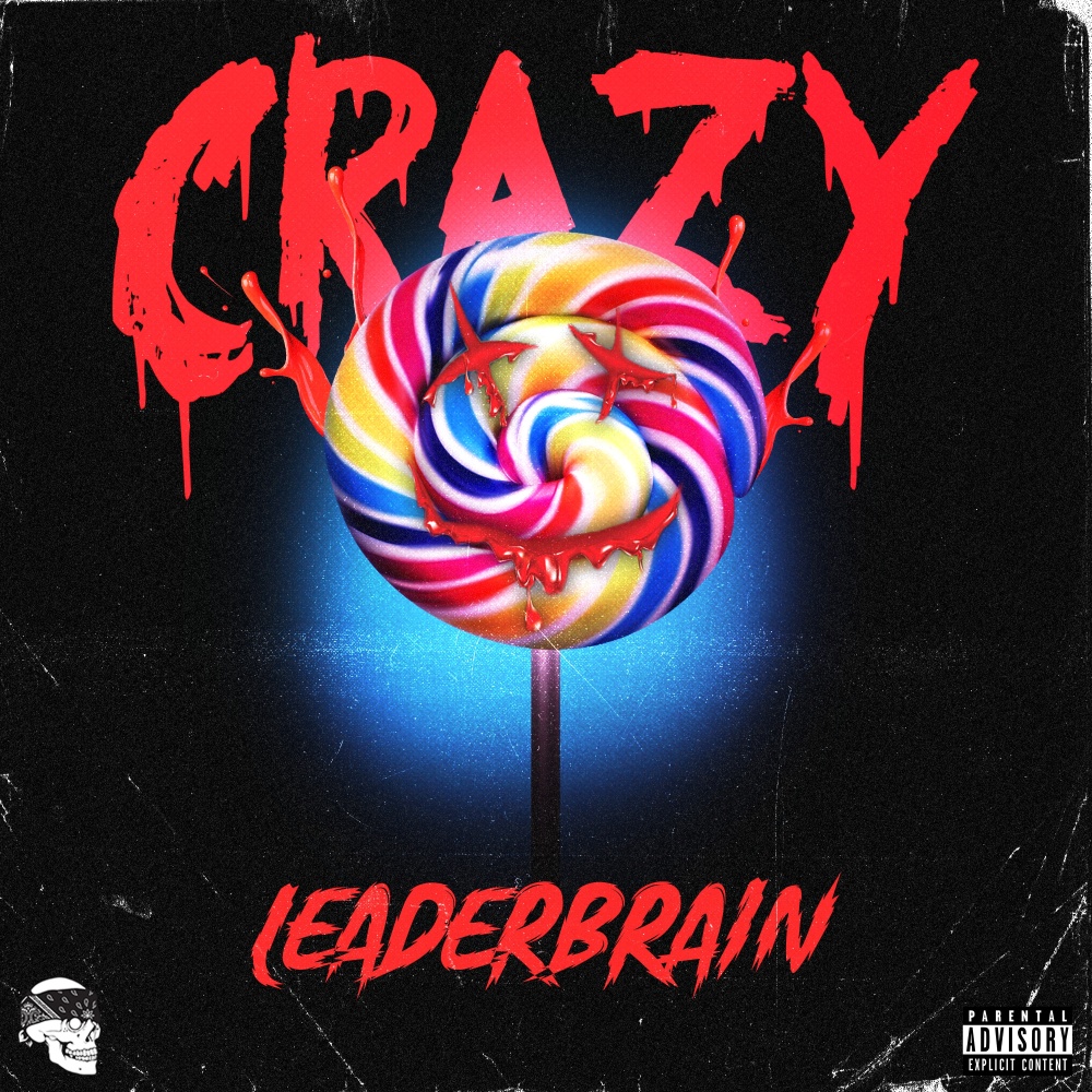 Crazy (Explicit)