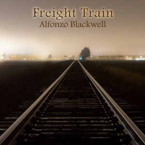 Alfonzo Blackwell的专辑Freight Train