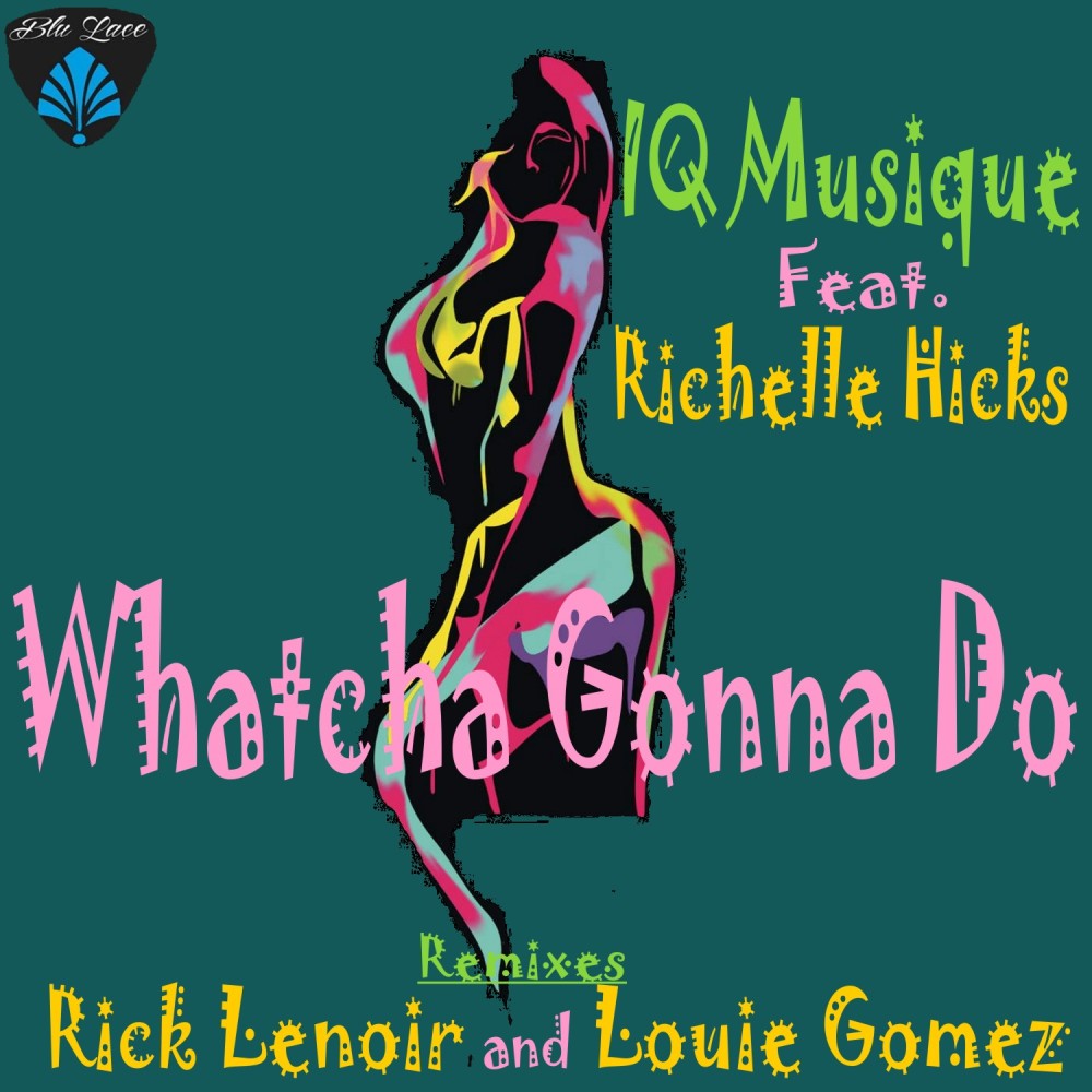 Whatcha Gonna Do (Main Vocal Mix)