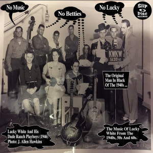 收听Lucky White And His Dude Ranch Playboys的One of Your Lies (feat. Bill Taylor)歌词歌曲