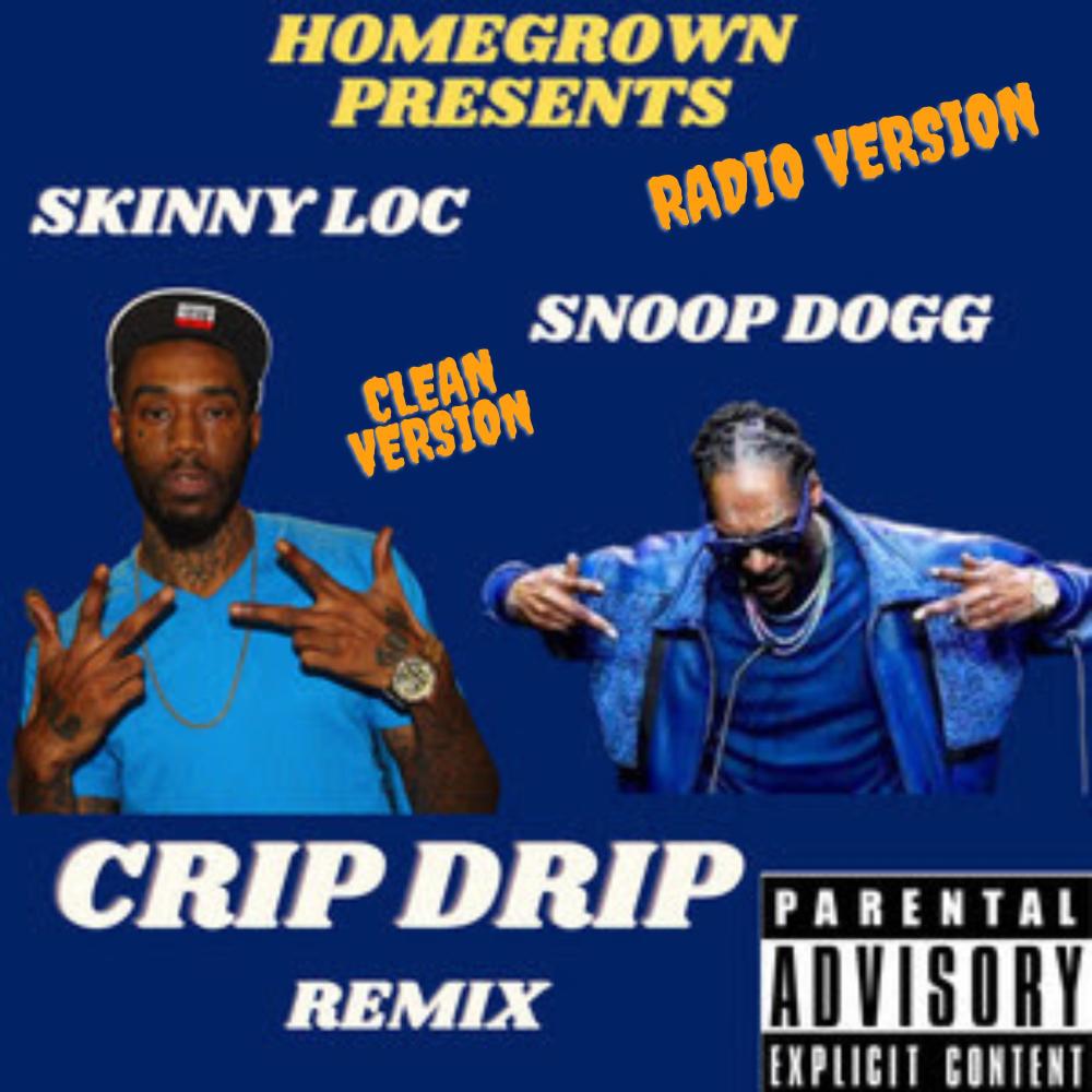 Crip Drip (feat. Snoop Dogg) (Radio Edit)