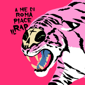 Album A me di Roma piace il rap (Explicit) from Cor Veleno