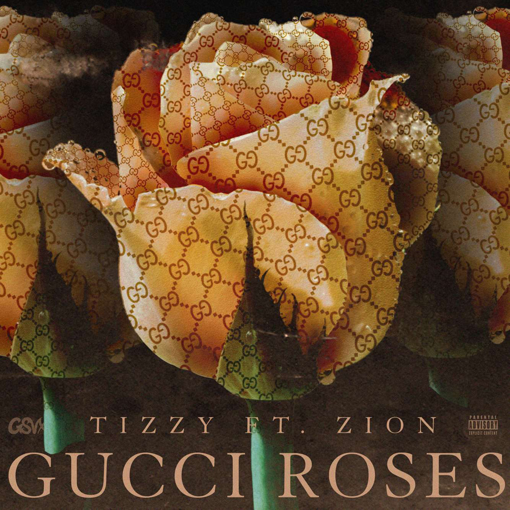 Gucci Roses (feat. Zion) (Explicit)