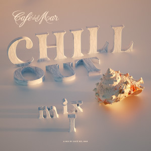 Café del Mar Ibiza Chillout Mix I (DJ Mix) dari Cafe Del Mar