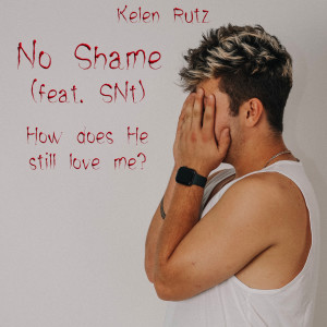 Kelen Rutz的专辑No Shame
