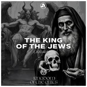 收聽Wrath and Grace的The King of The Jews “Judaism” (feat. Johnny The Light Bearer & Hazakim)歌詞歌曲