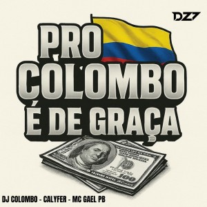 Album PRO COLOMBO É DE GRAÇA (Explicit) from dj colombo
